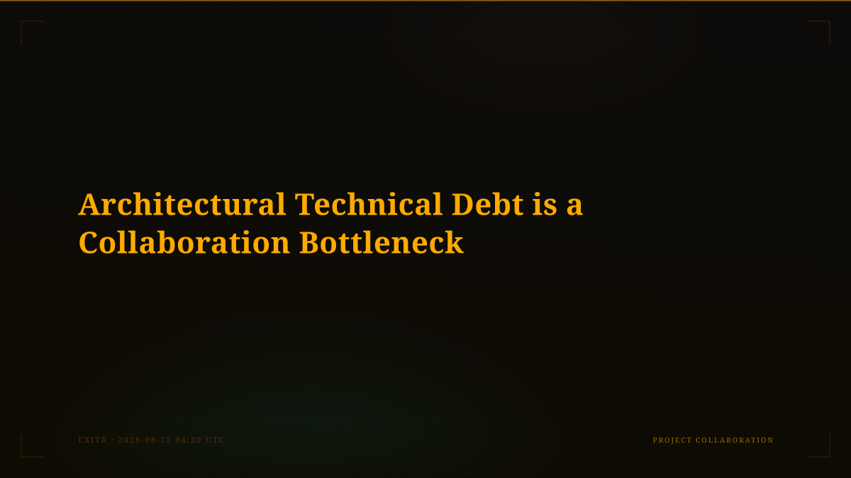 Architectural Technical Debt is a Collaboration Bottleneck