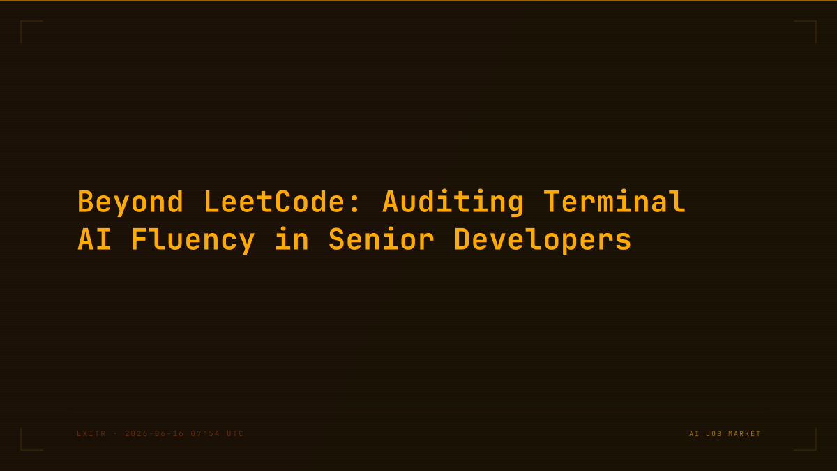 Beyond LeetCode: Auditing Terminal AI Fluency in Senior Developers