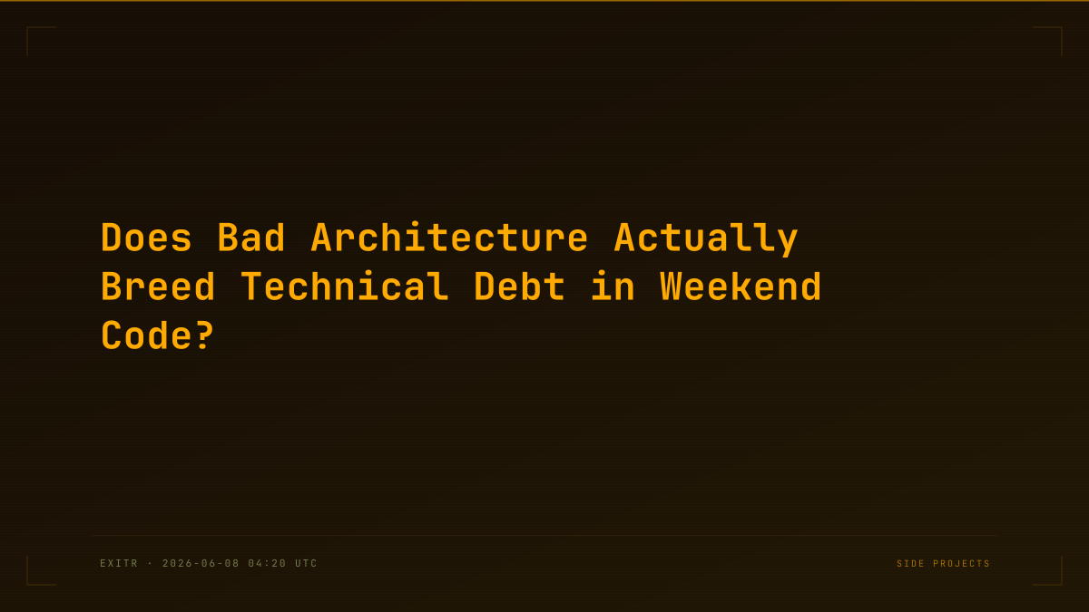 Does Bad Architecture Actually Breed Technical Debt in Weekend Code?