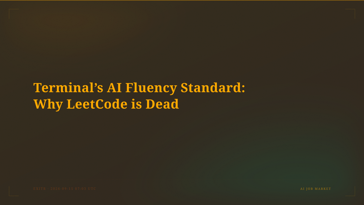 Terminal’s AI Fluency Standard: Why LeetCode is Dead