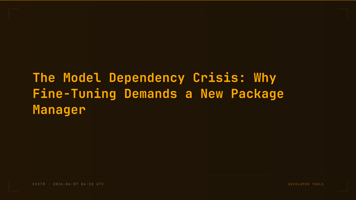The Model Dependency Crisis: Why Fine-Tuning Demands a New Package Manager
