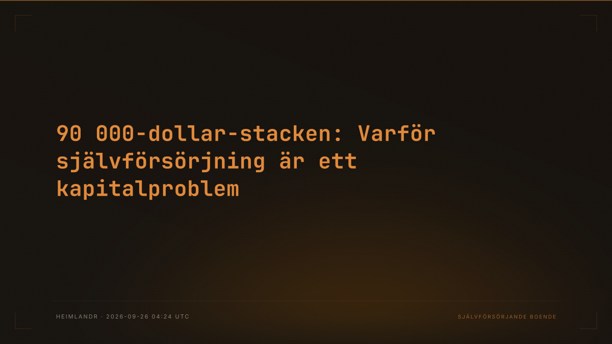 90 000-dollar-stacken: Varför självförsörjning är ett kapitalproblem