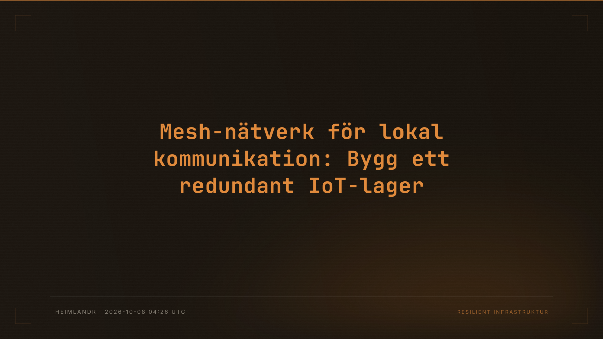 Mesh-nätverk för lokal kommunikation: Bygg ett redundant IoT-lager