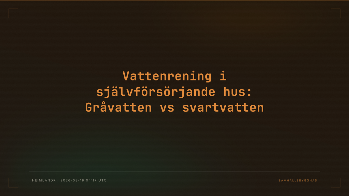 Vattenrening i självförsörjande hus: Gråvatten vs svartvatten