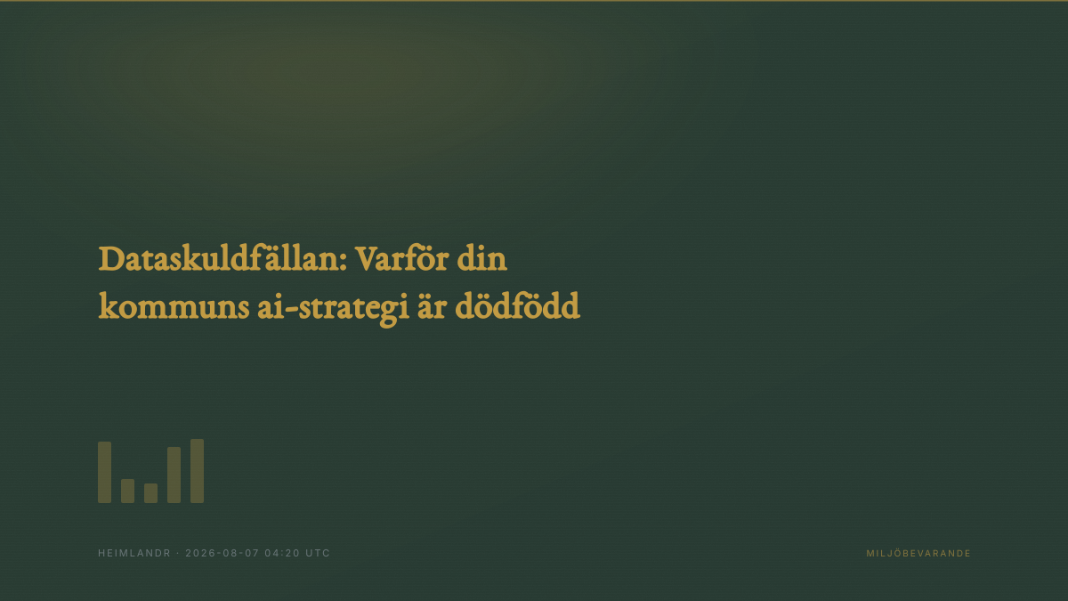 Dataskuldfällan: Varför din kommuns ai-strategi är dödfödd