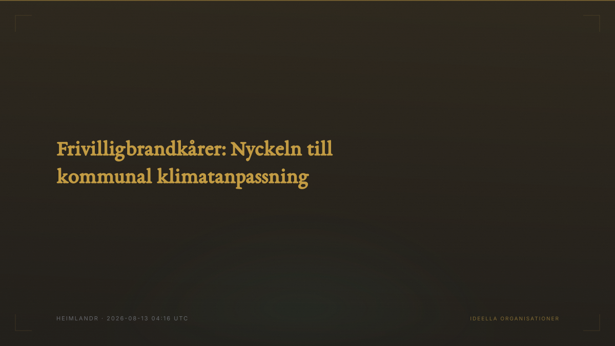 Frivilligbrandkårer: Nyckeln till kommunal klimatanpassning