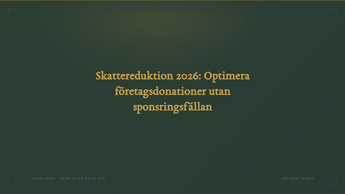 Skattereduktion 2026: Optimera företagsdonationer utan sponsringsfällan