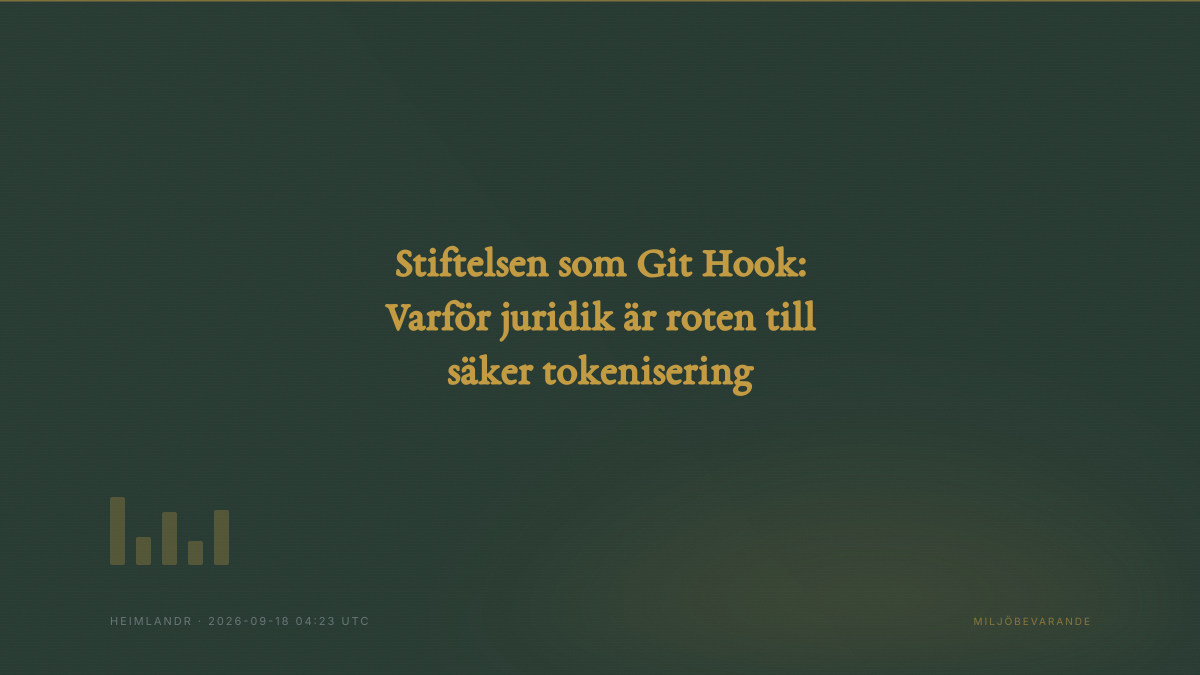 Stiftelsen som Git Hook: Varför juridik är roten till säker tokenisering