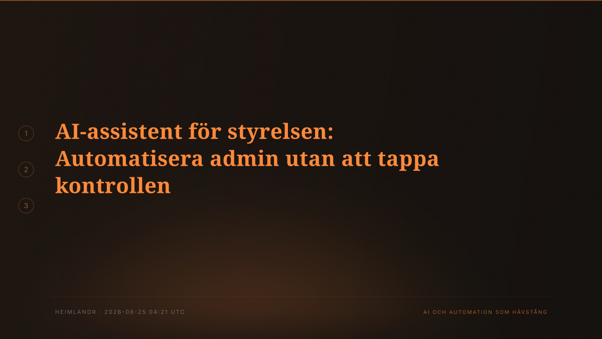 AI-assistent för styrelsen: Automatisera admin utan att tappa kontrollen