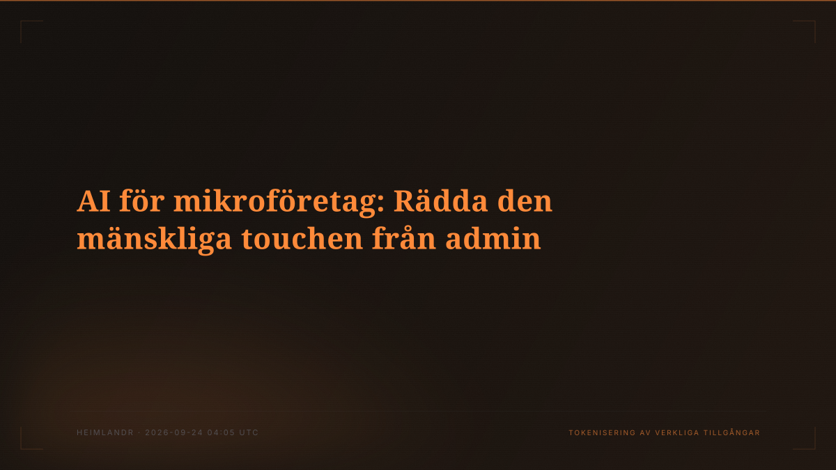 AI för mikroföretag: Rädda den mänskliga touchen från admin