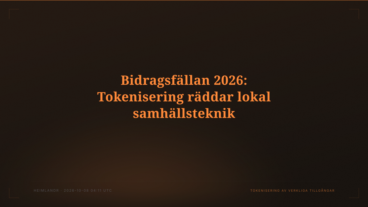 Bidragsfällan 2026: Tokenisering räddar lokal samhällsteknik