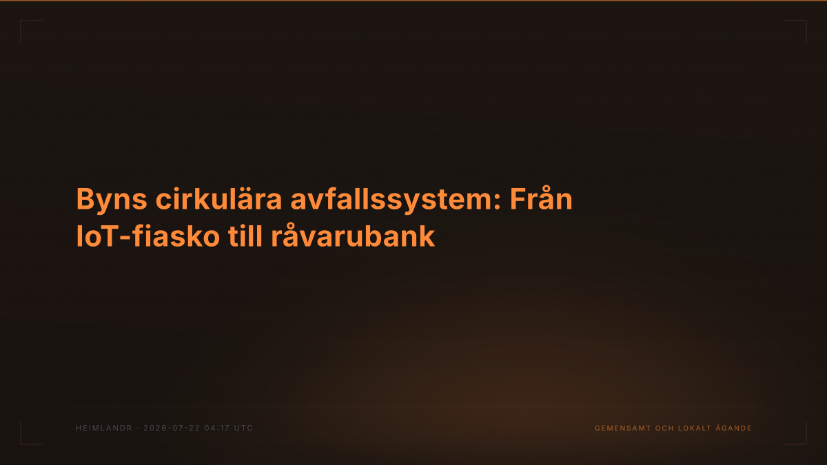 Byns cirkulära avfallssystem: Från IoT-fiasko till råvarubank