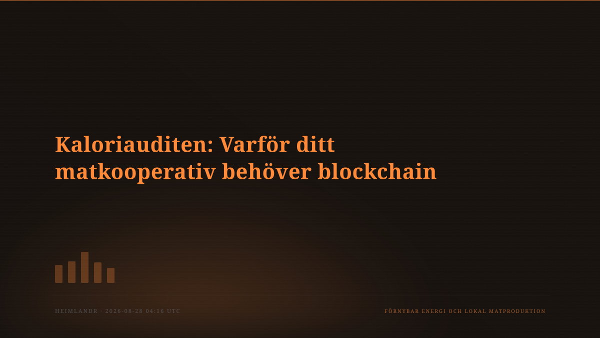 Kaloriauditen: Varför ditt matkooperativ behöver blockchain