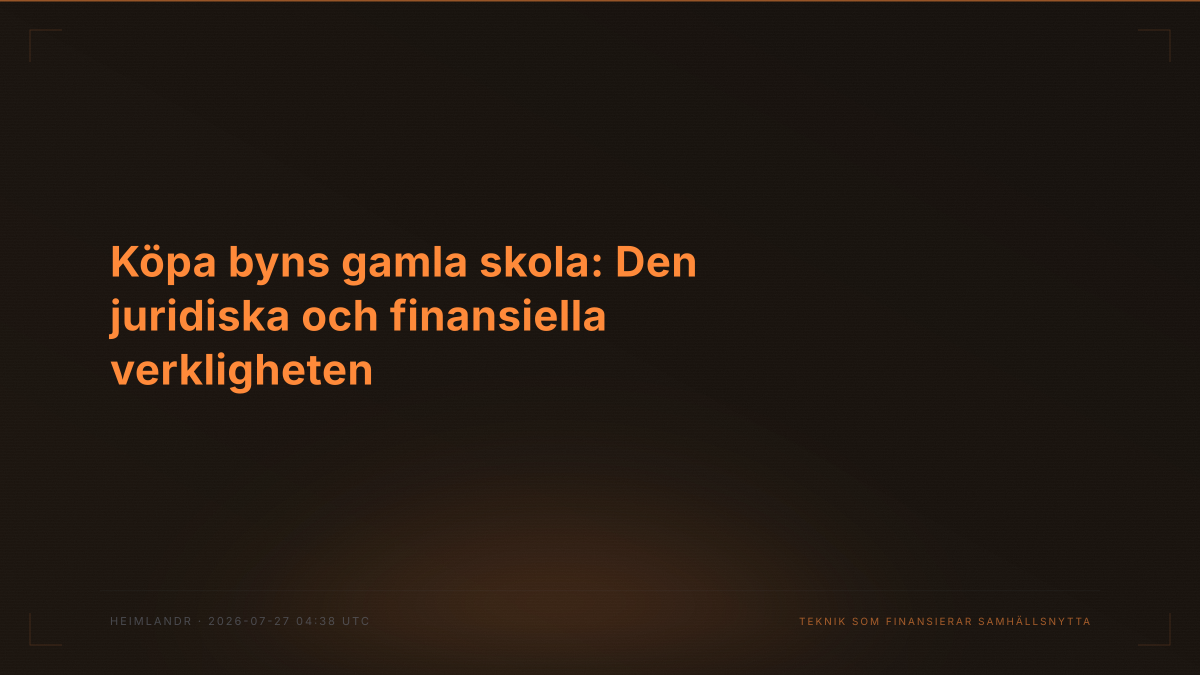 Köpa byns gamla skola: Den juridiska och finansiella verkligheten