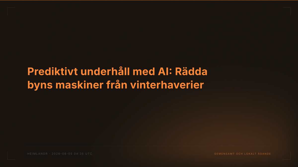 Prediktivt underhåll med AI: Rädda byns maskiner från vinterhaverier
