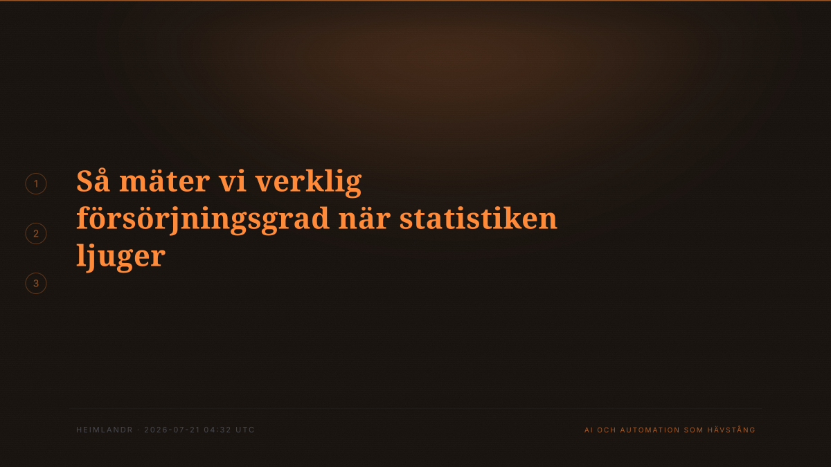 Så mäter vi verklig försörjningsgrad när statistiken ljuger