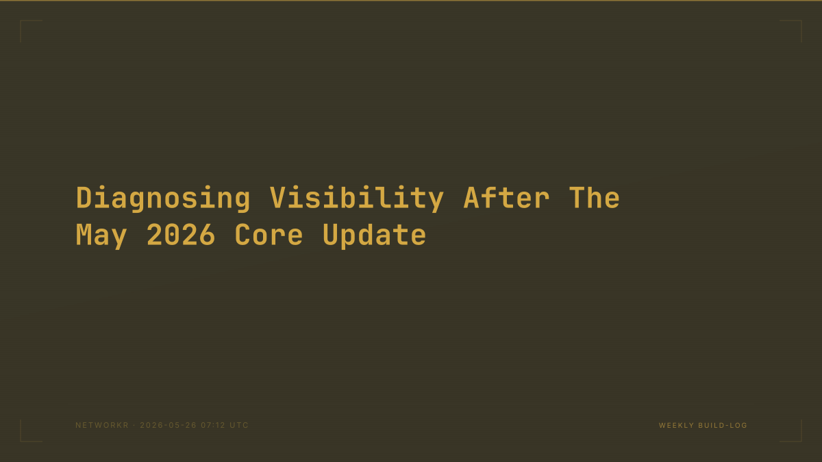 Diagnosing Visibility After The May 2026 Core Update