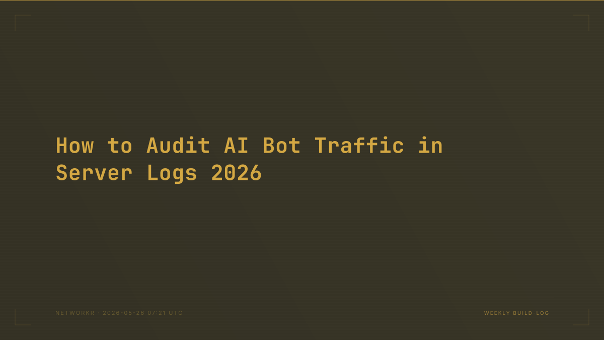 How to Audit AI Bot Traffic in Server Logs 2026