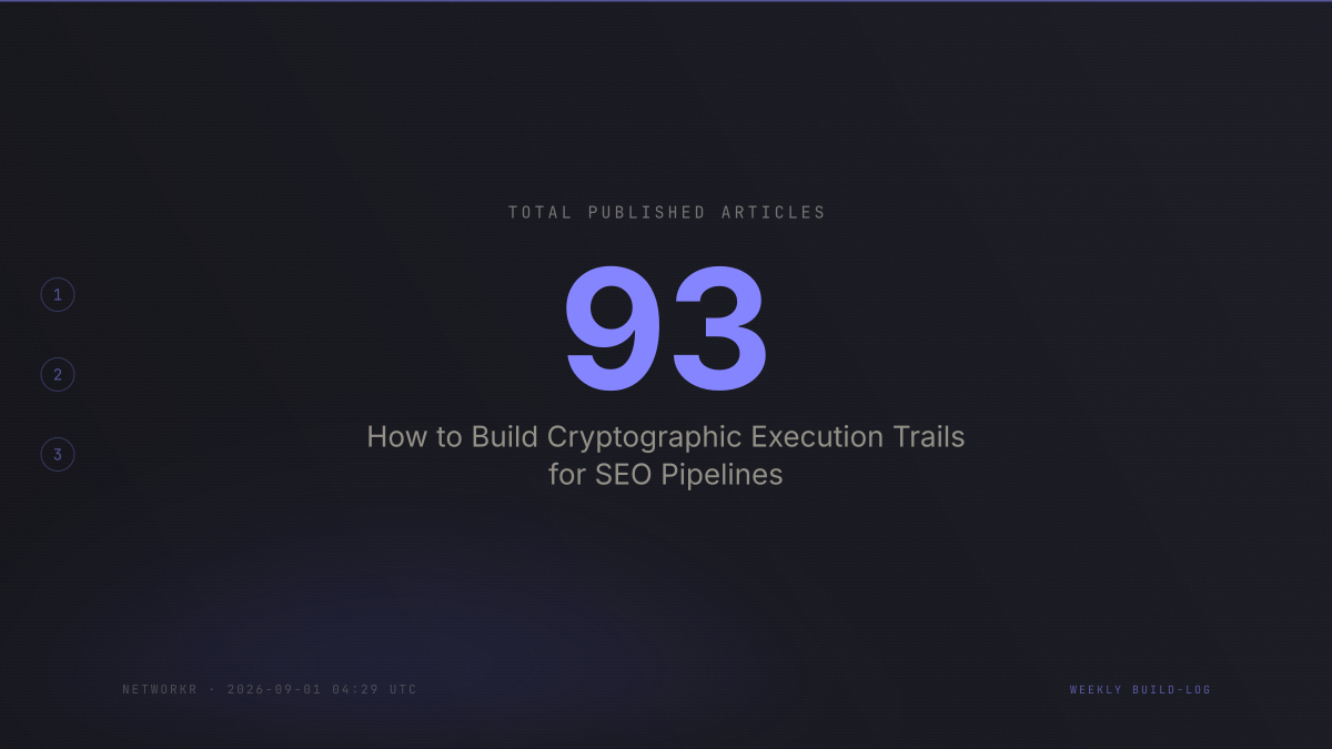 How to Build Cryptographic Execution Trails for SEO Pipelines