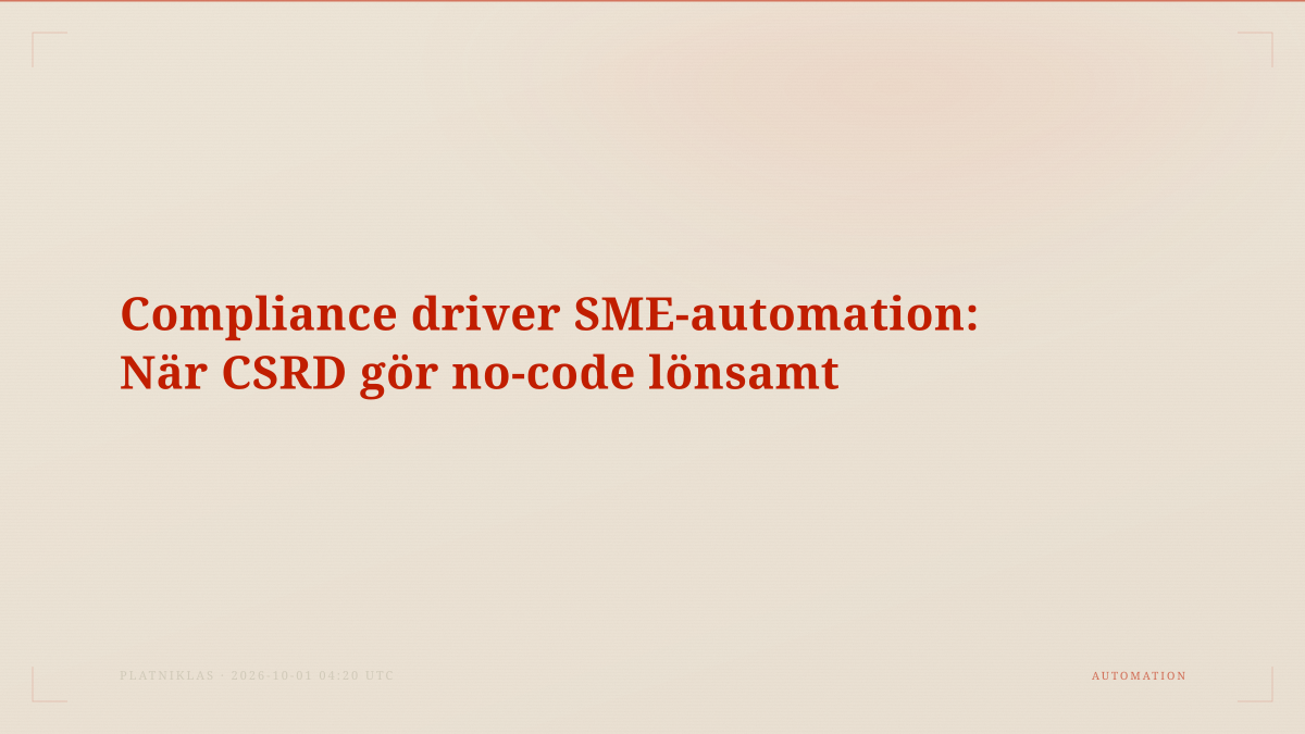 Compliance driver SME-automation: När CSRD gör no-code lönsamt