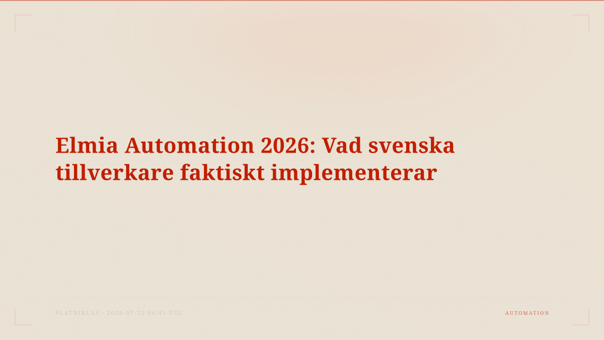Elmia Automation 2026: Vad svenska tillverkare faktiskt implementerar