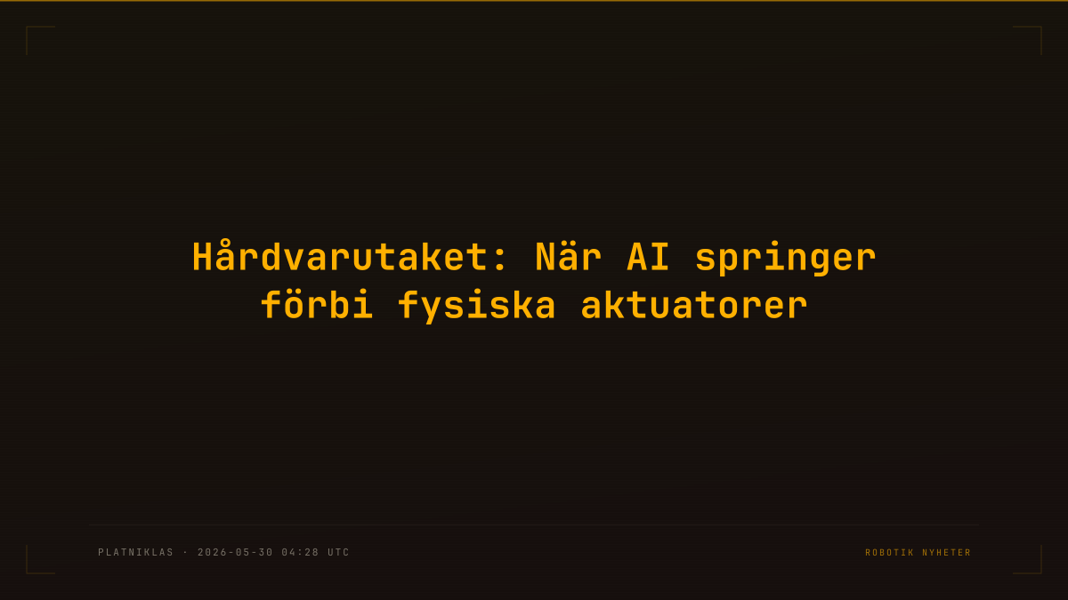 Hårdvarutaket: När AI springer förbi fysiska aktuatorer