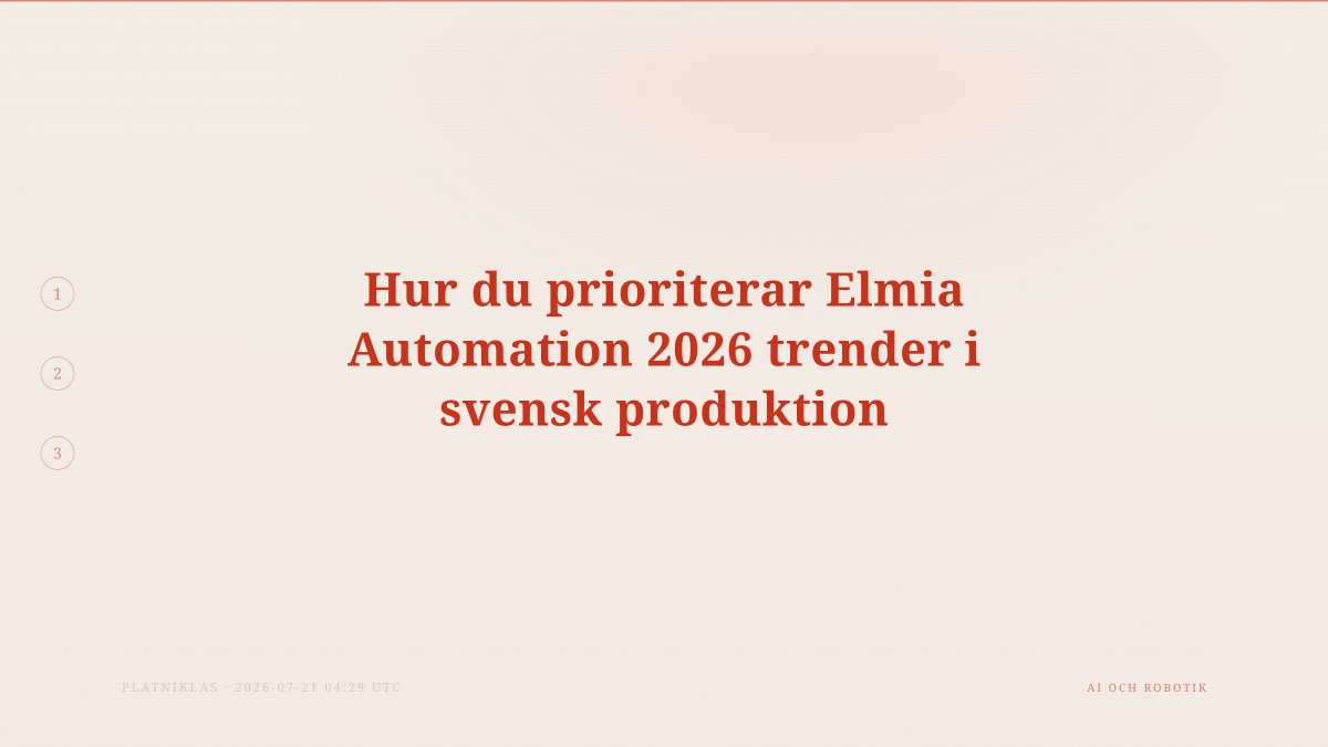 Hur du prioriterar Elmia Automation 2026 trender i svensk produktion