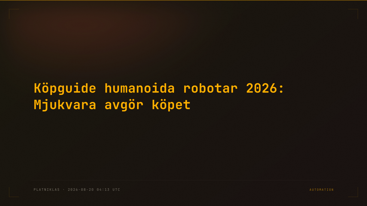 Köpguide humanoida robotar 2026: Mjukvara avgör köpet