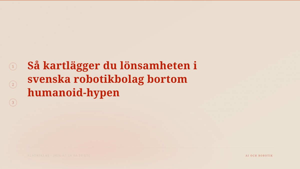 Så kartlägger du lönsamheten i svenska robotikbolag bortom humanoid-hypen