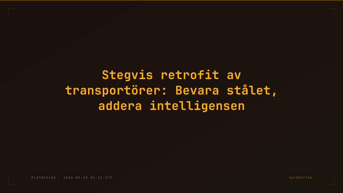 Stegvis retrofit av transportörer: Bevara stålet, addera intelligensen