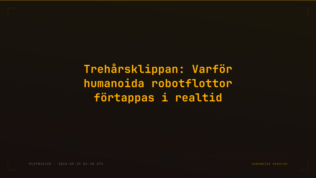 Trehårsklippan: Varför humanoida robotflottor förtappas i realtid