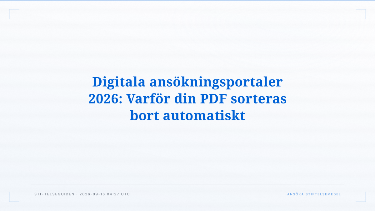 Digitala ansökningsportaler 2026: Varför din PDF sorteras bort automatiskt