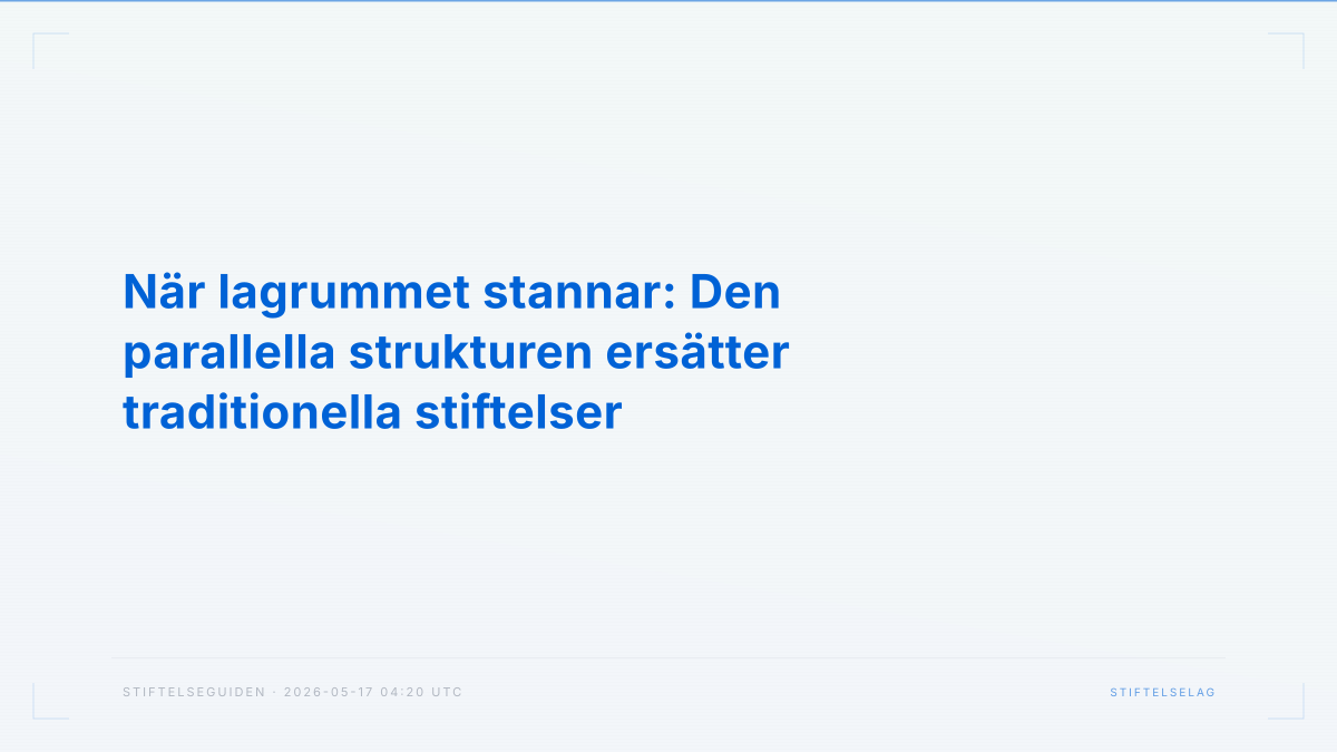 När lagrummet stannar: Den parallella strukturen ersätter traditionella stiftelser