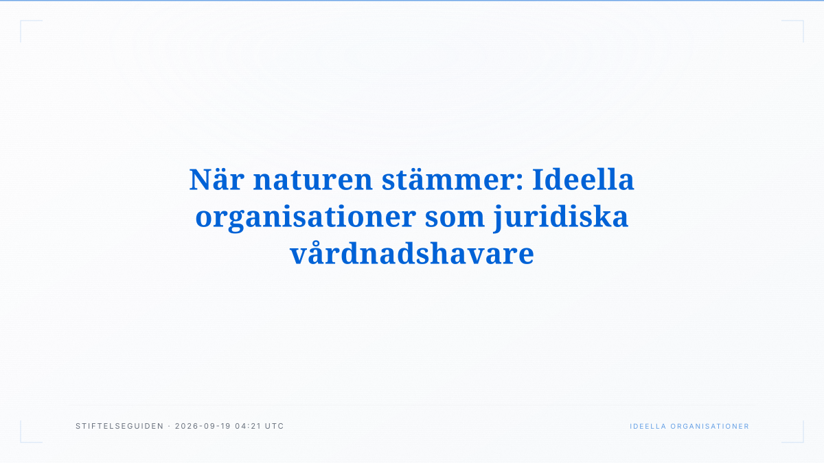 När naturen stämmer: Ideella organisationer som juridiska vårdnadshavare