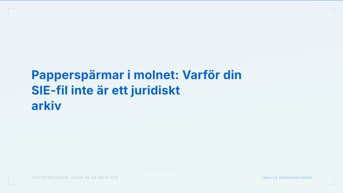 Papperspärmar i molnet: Varför din SIE-fil inte är ett juridiskt arkiv