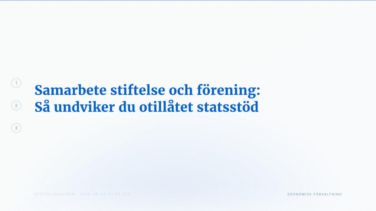Samarbete stiftelse och förening: Så undviker du otillåtet statsstöd