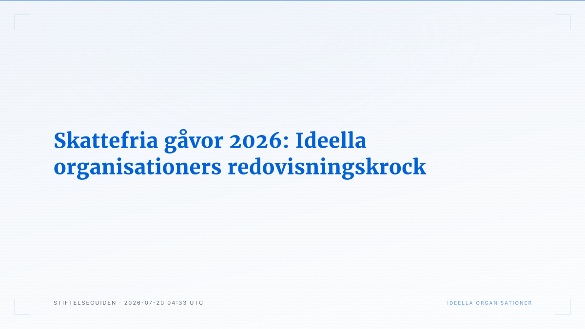 Skattefria gåvor 2026: Ideella organisationers redovisningskrock