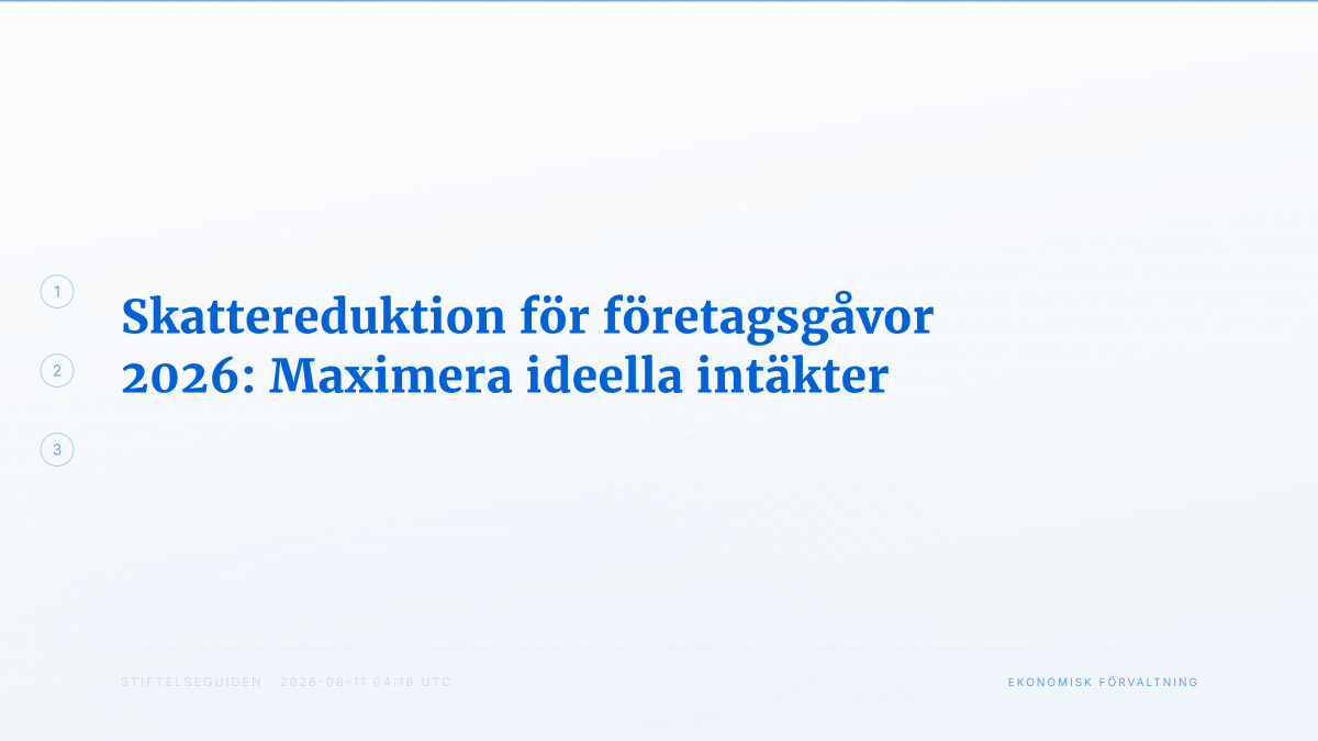 Skattereduktion för företagsgåvor 2026: Maximera ideella intäkter