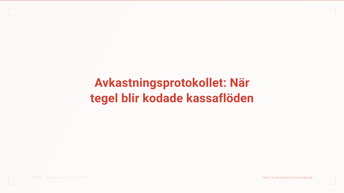 Avkastningsprotokollet: När tegel blir kodade kassaflöden