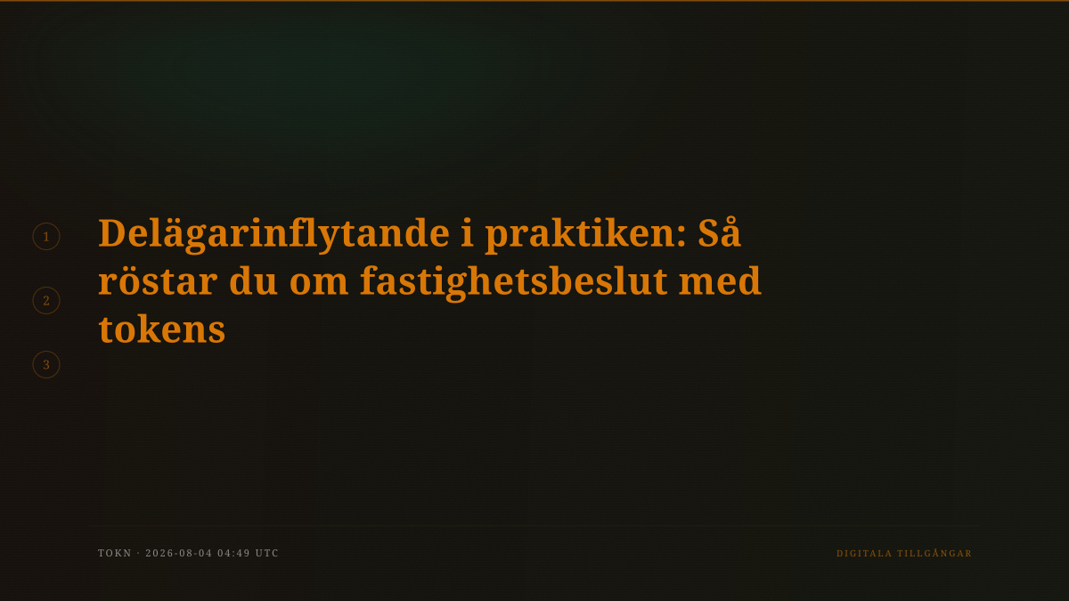 Delägarinflytande i praktiken: Så röstar du om fastighetsbeslut med tokens