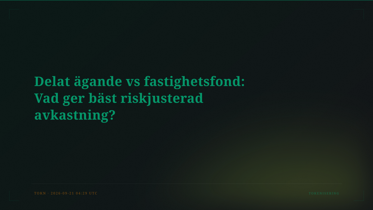 Delat ägande vs fastighetsfond: Vad ger bäst riskjusterad avkastning?
