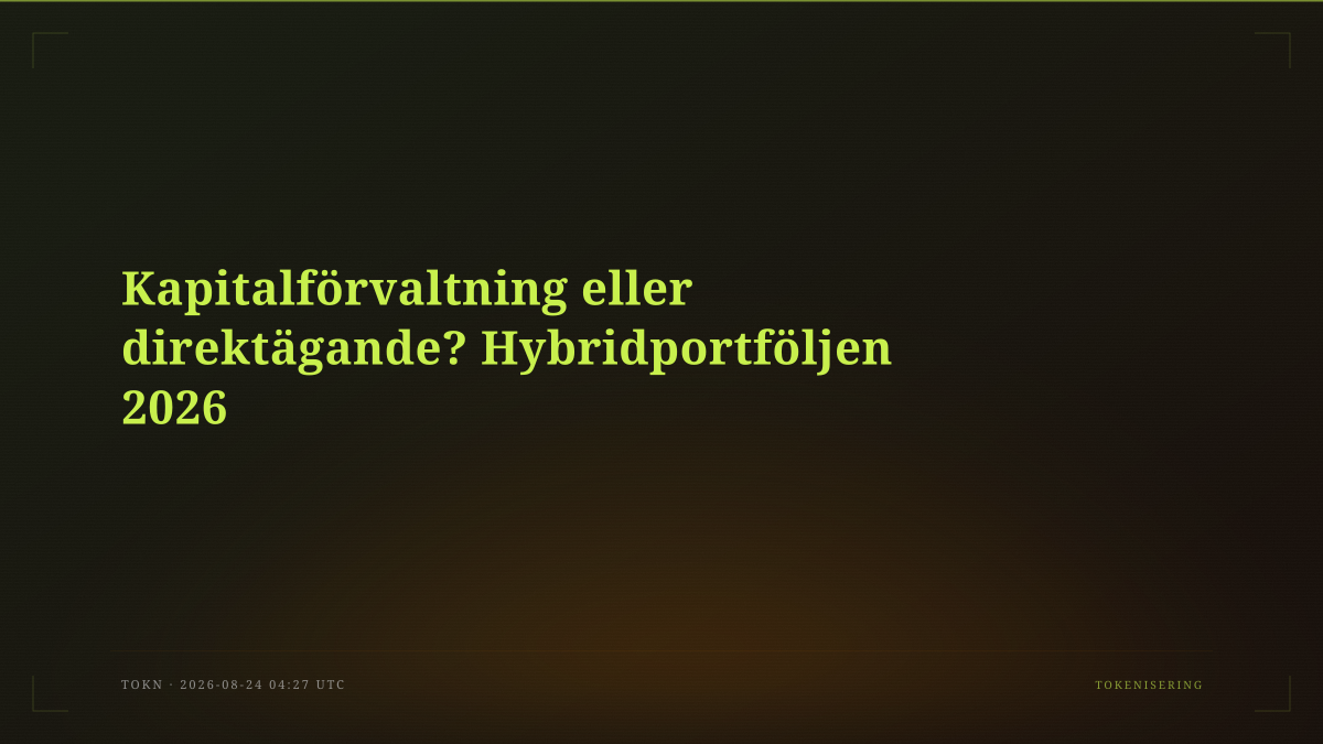 Kapitalförvaltning eller direktägande? Hybridportföljen 2026