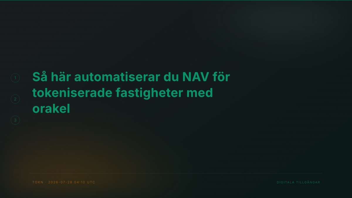Så här automatiserar du NAV för tokeniserade fastigheter med orakel