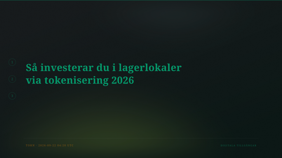 Så investerar du i lagerlokaler via tokenisering 2026