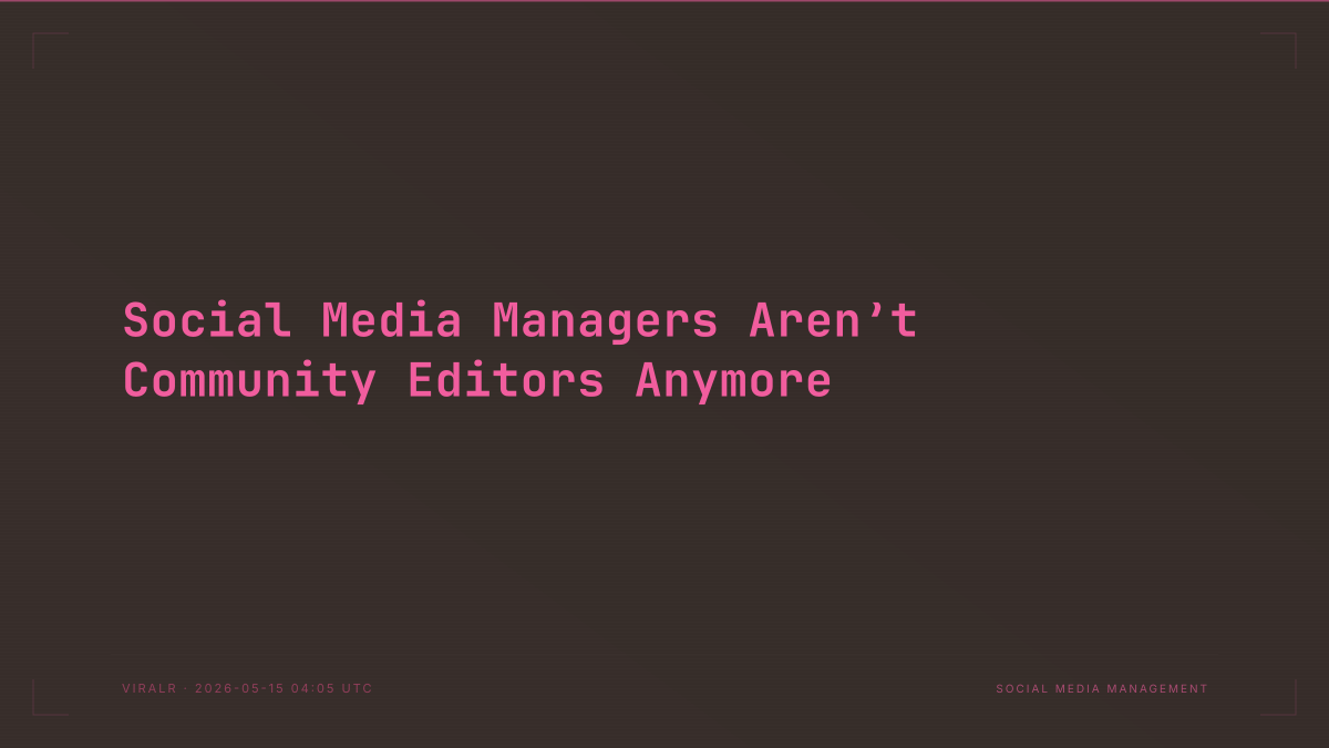 Social Media Managers Aren’t Community Editors Anymore